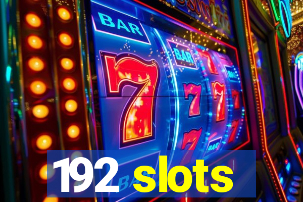 192 slots